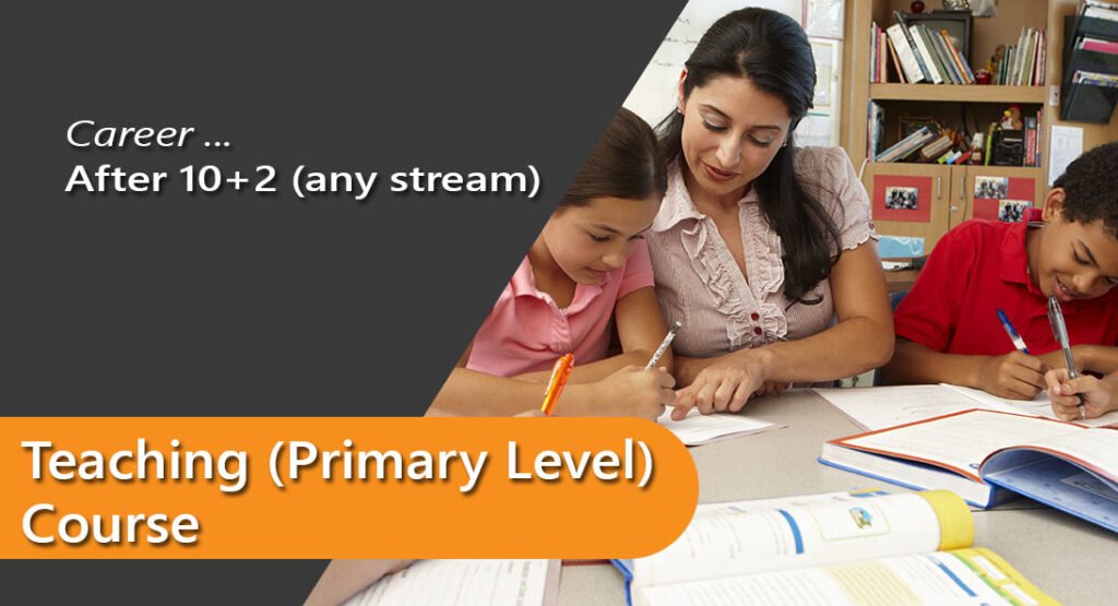 Teaching (Primary Level) Course after 10+2