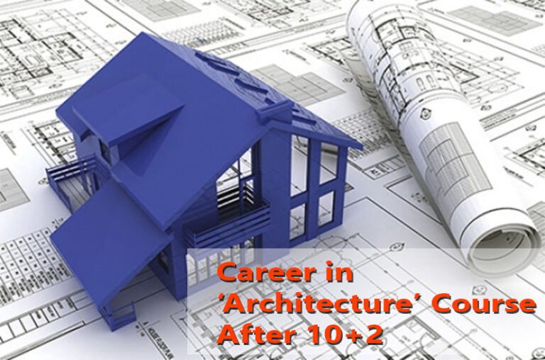 ‘Architecture’ Career Course After 12th. Education, Motivation and