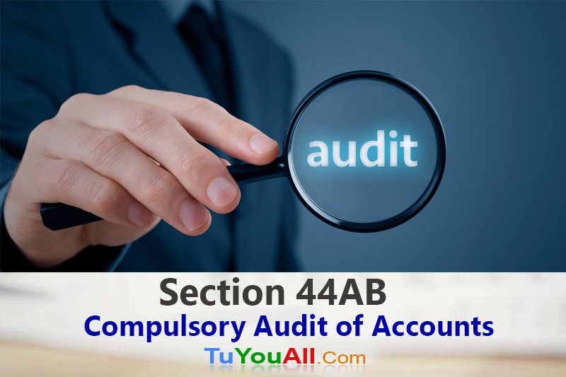Compulsory Audit of Accounts-Section 44AB