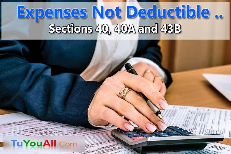 Expenses Not Deductible under Income Tax Act