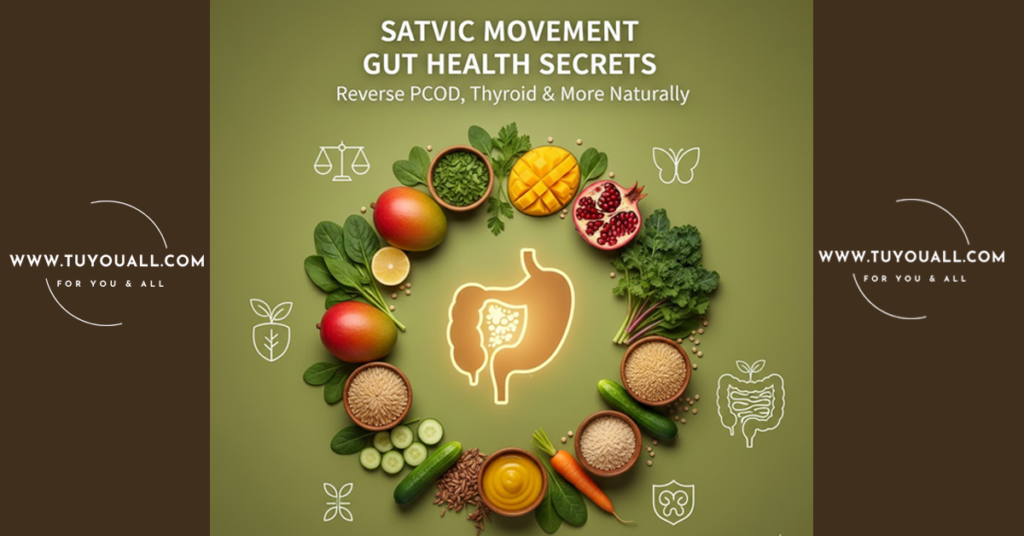 Satvic Movement Gut Health Secrets: Reverse PCOD, Thyroid & More Naturally