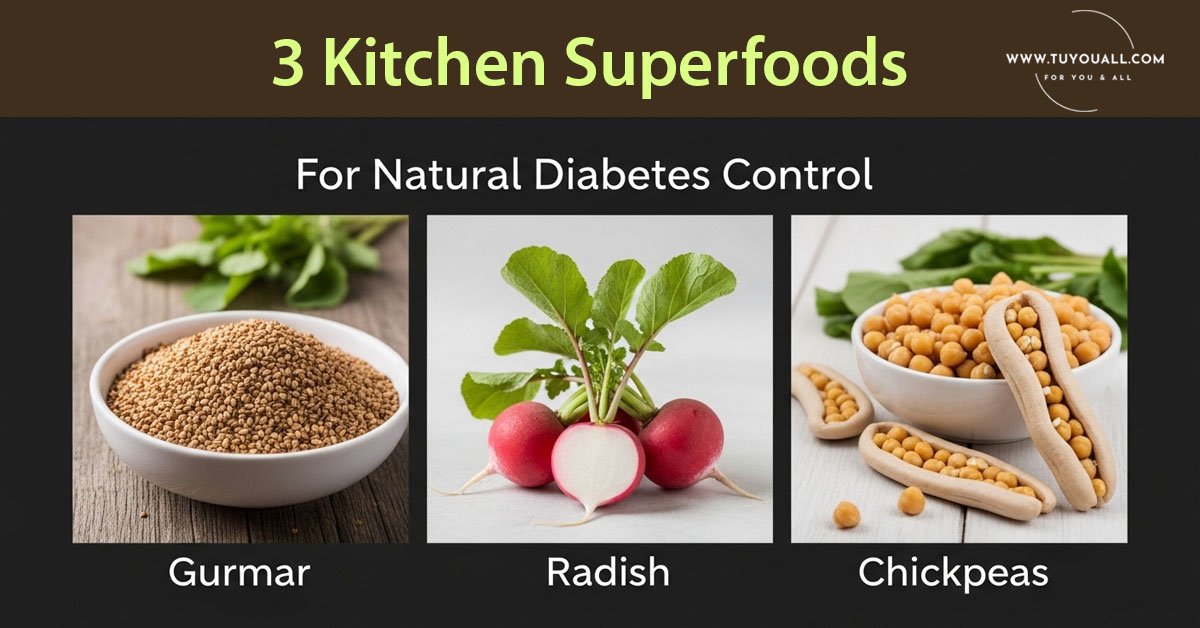 3 Kitchen Superfoods for Natural Diabetes Control Gurmar Radish Chickpeas 3 Kitchen Superfoods for Natural Diabetes Control Gurmar Radish Chickpeas