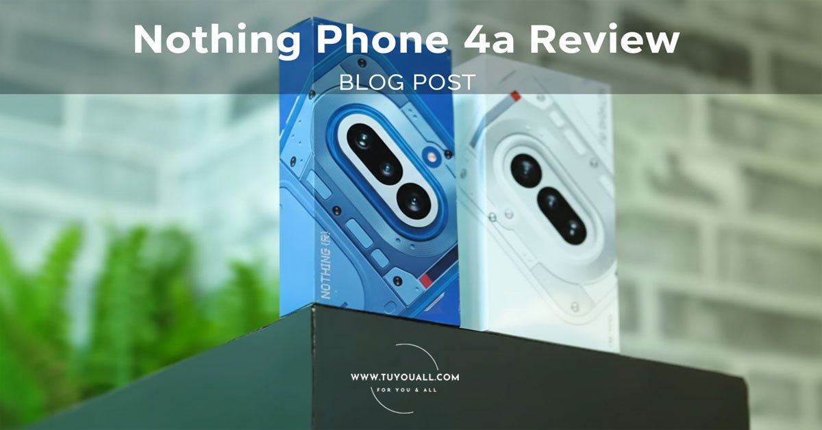 Nothing Phone 4a Review- Best Mid-Range Phone with 1-5K Display & 3-5x Telephoto