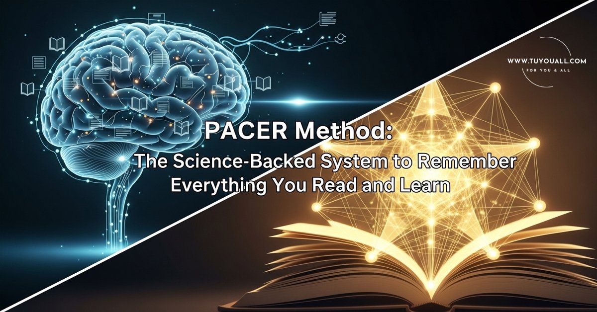 PACER Method- The Science-Backed System to Remember Everything You Read and Learn